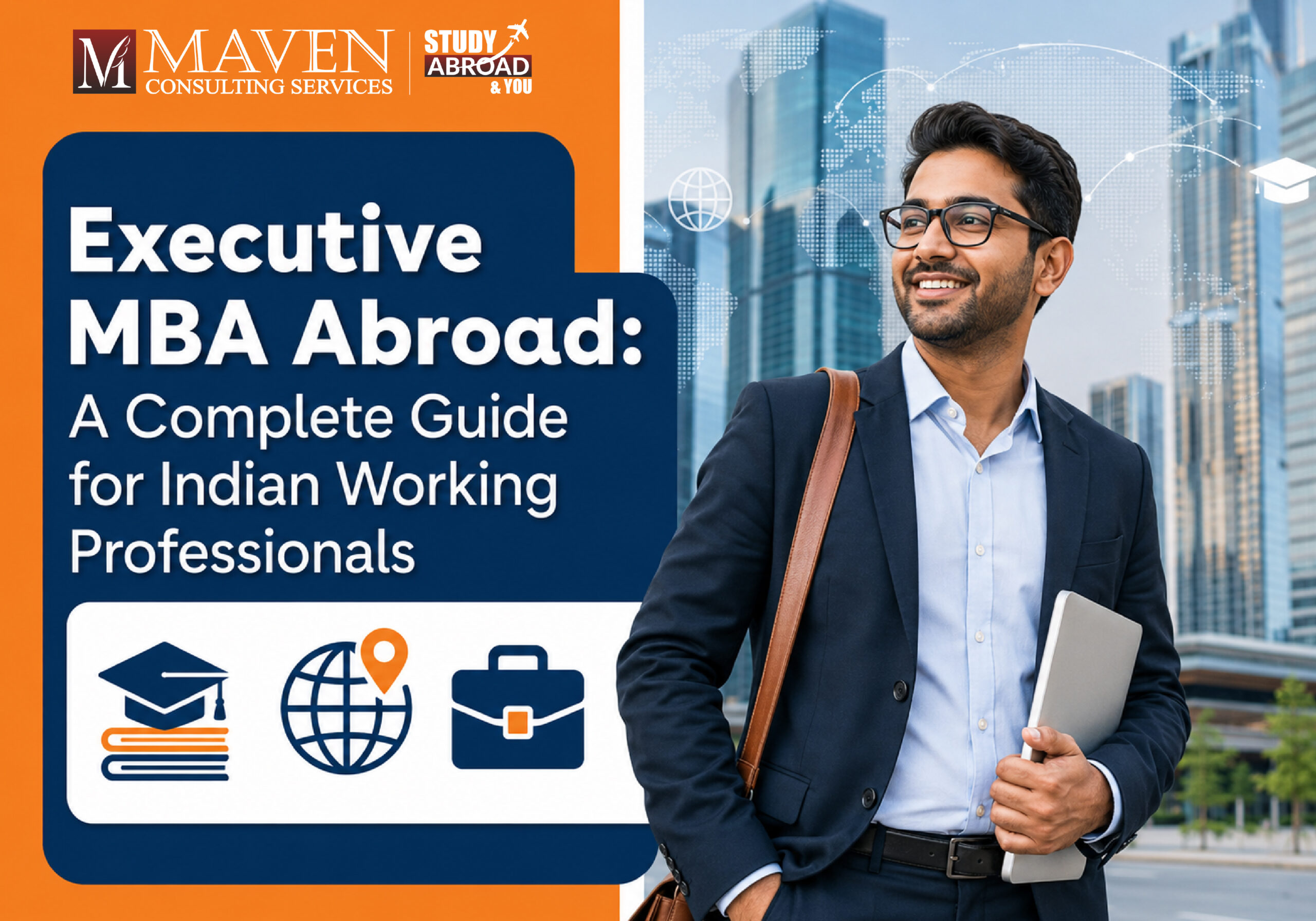 Executive MBA Abroad: A Complete Guide for Indian Working Professionals