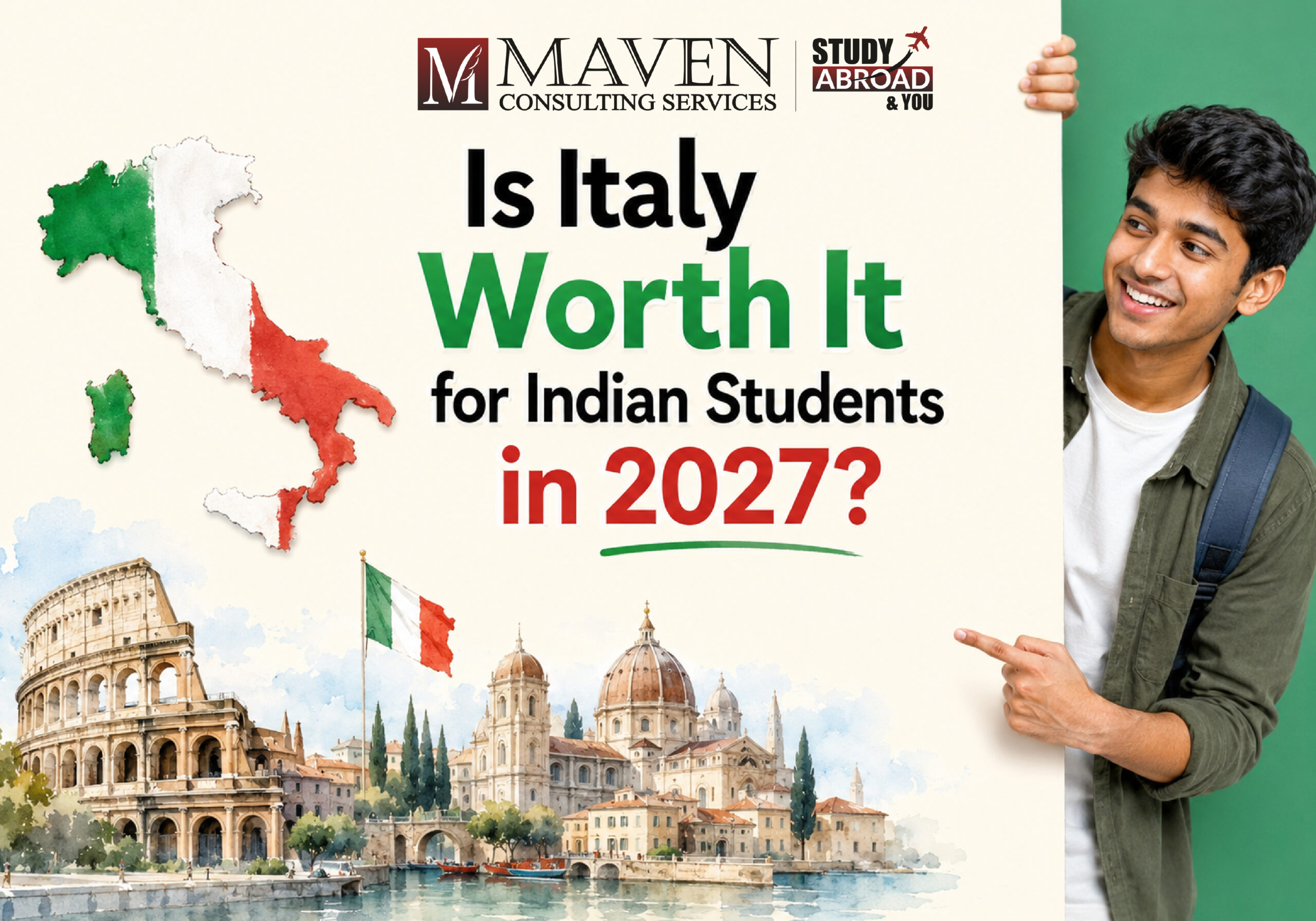 Is Italy Worth Studying in for Indian Students in 2027? ROI Analysis 2027 — Blog by Maven Consulting Services