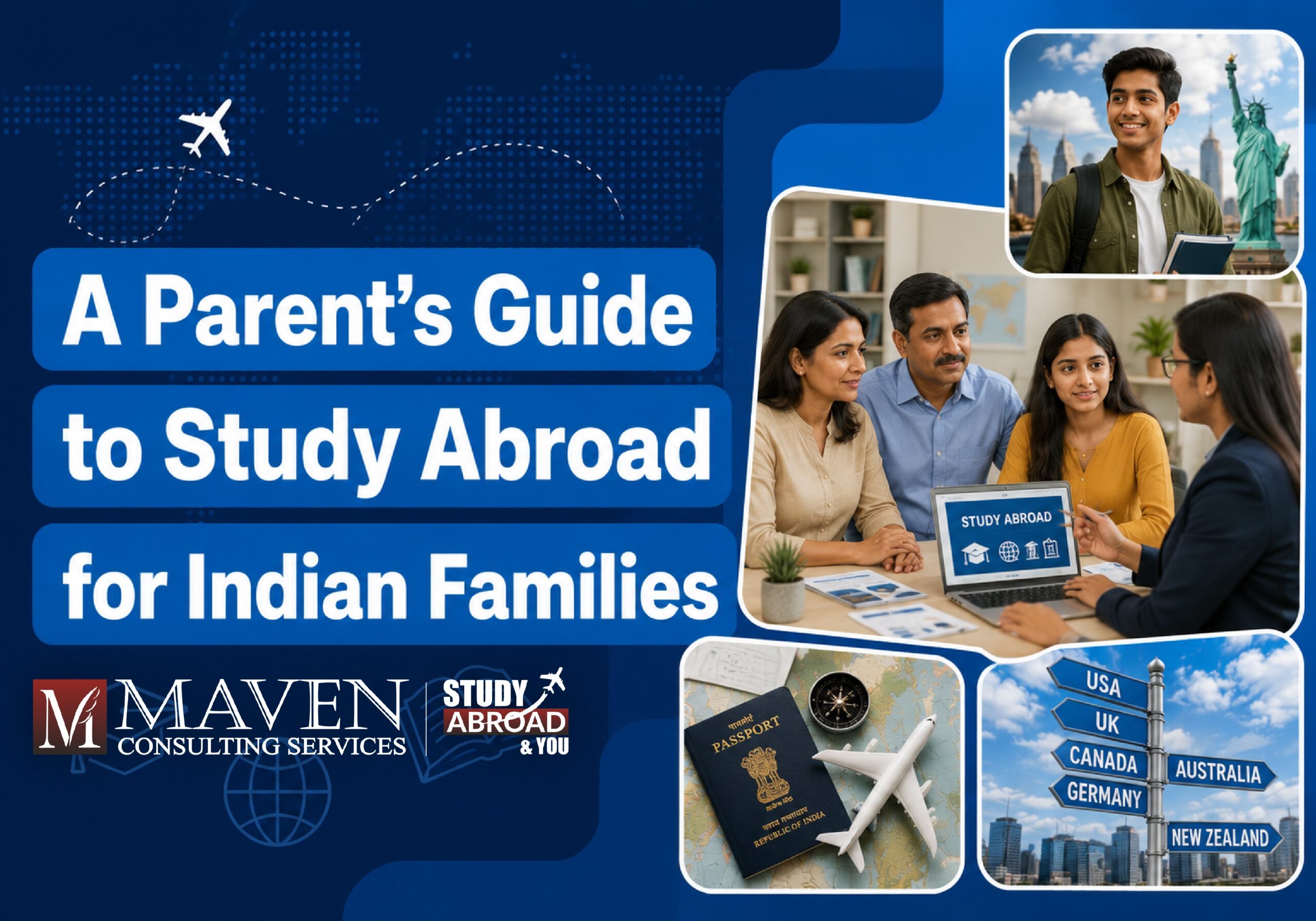 A parent's guide to study abroad for Indian families with cost, funding and safety advice — a blog by Maven Consulting Services