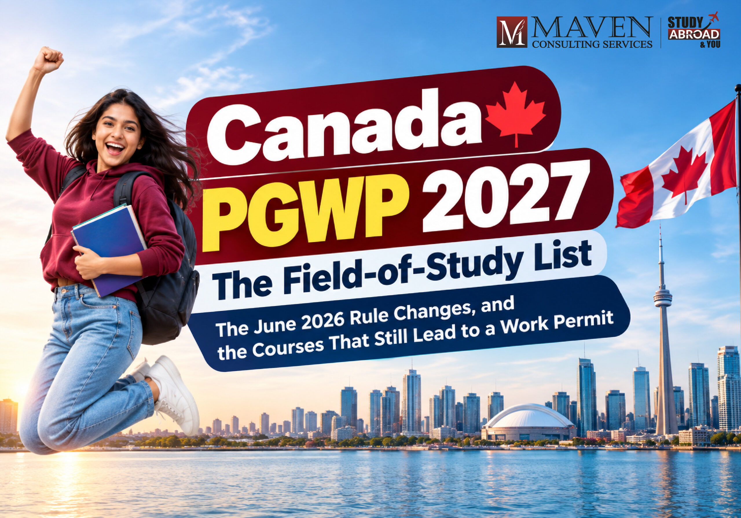 Canada PGWP 2027 field-of-study list and the June 2026 IRCC rule changes explained for Indian students