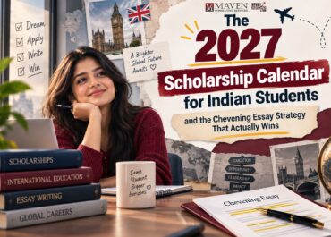2027 Scholarships for Indian Students: The Calendar and the Chevening Essay Strategy That Wins