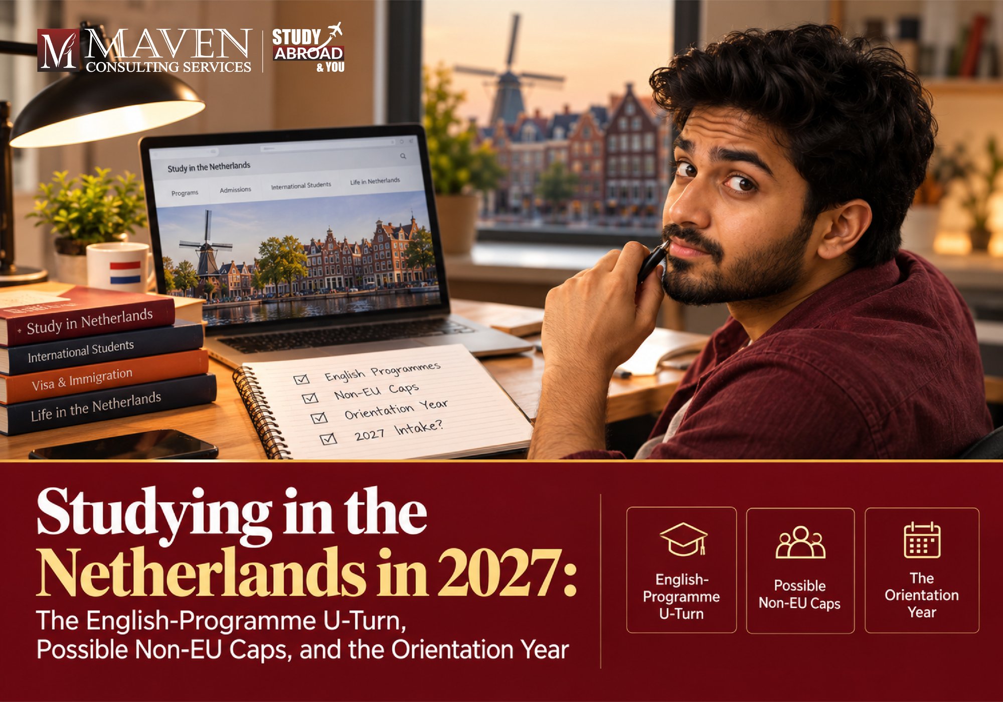 Study in Netherlands 2027 for Indian students: English-programme U-turn, possible non-EU caps and the orientation year
