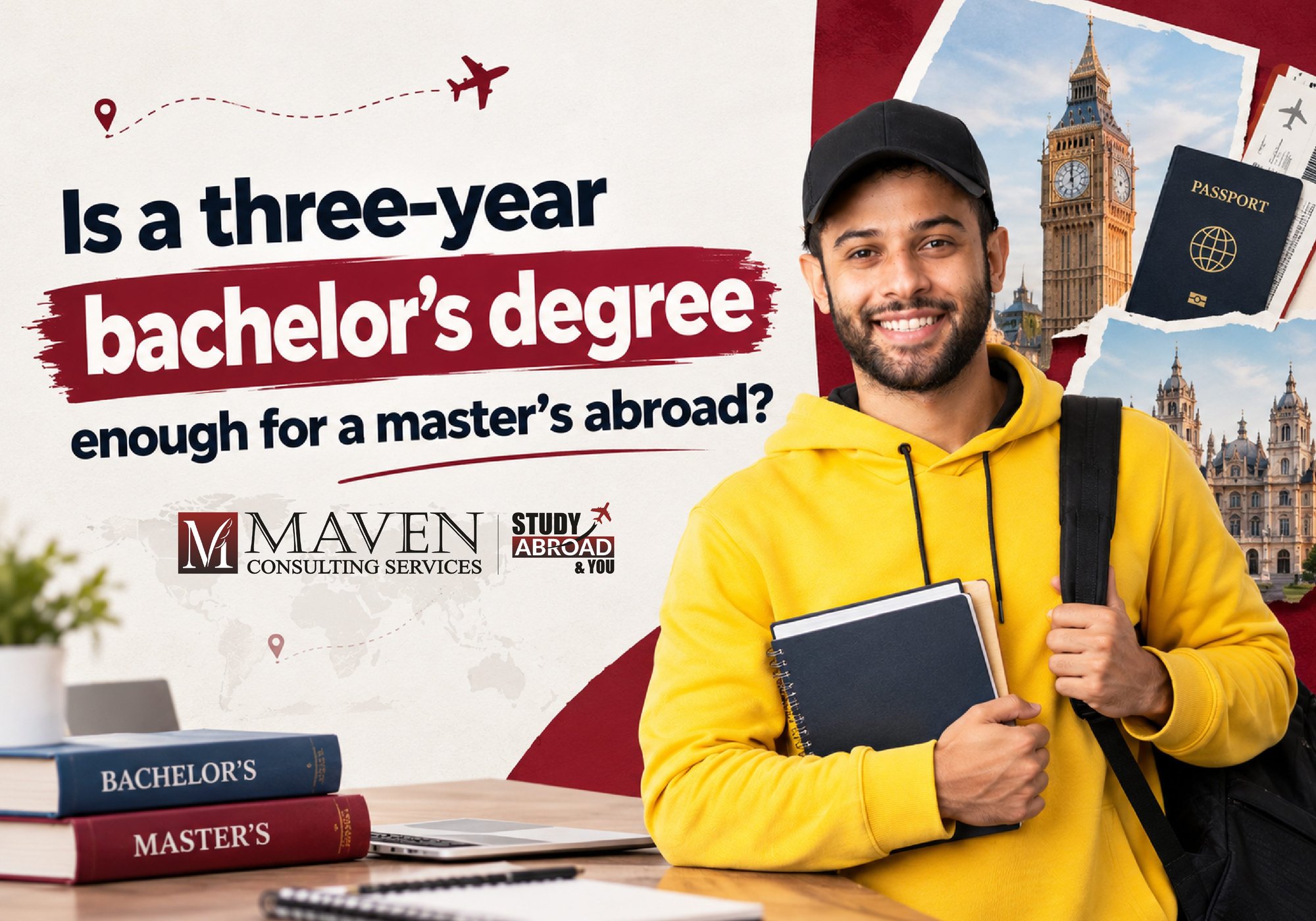Three-year degree for master's abroad - Indian student with a three-year bachelor's degree planning a 2027 master's, Maven Consulting Services